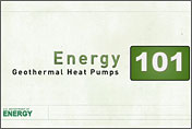 Energy 101 - Geothermal Heat Pumps