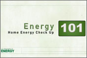 Energy 101 - Home Energy Check Up