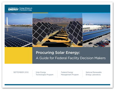 Procuring Solar Energy: A Guide for Federal Facility Decision Makers