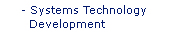 Systems Technology Development