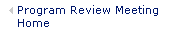 Program Review Meeting Home Page