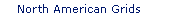 North American Grids