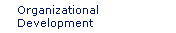 Organizational Development
