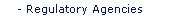 Regulatory Agencies
