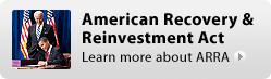 American Recovery and Reinvestment Act. Learn more about ARRA.